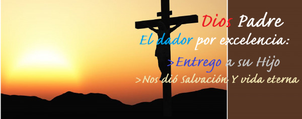 Dios el mayor ejemplo de "dador"