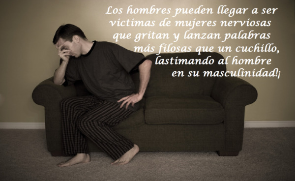 El hombre también es objeto de humillación y rencor