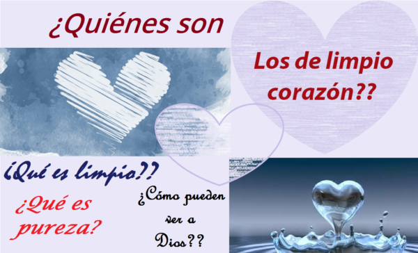 Bienaventurados los de limpio corazón