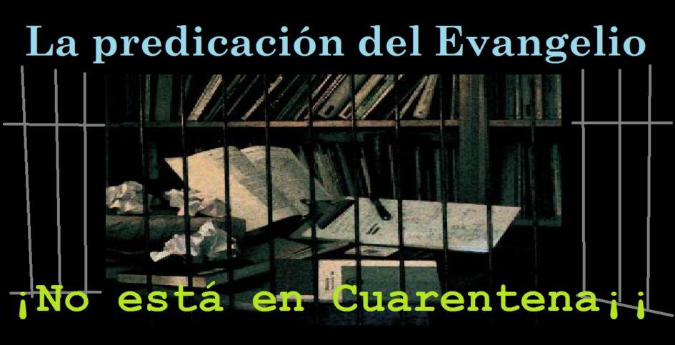 La predicación del Evangelio de Jesucristo