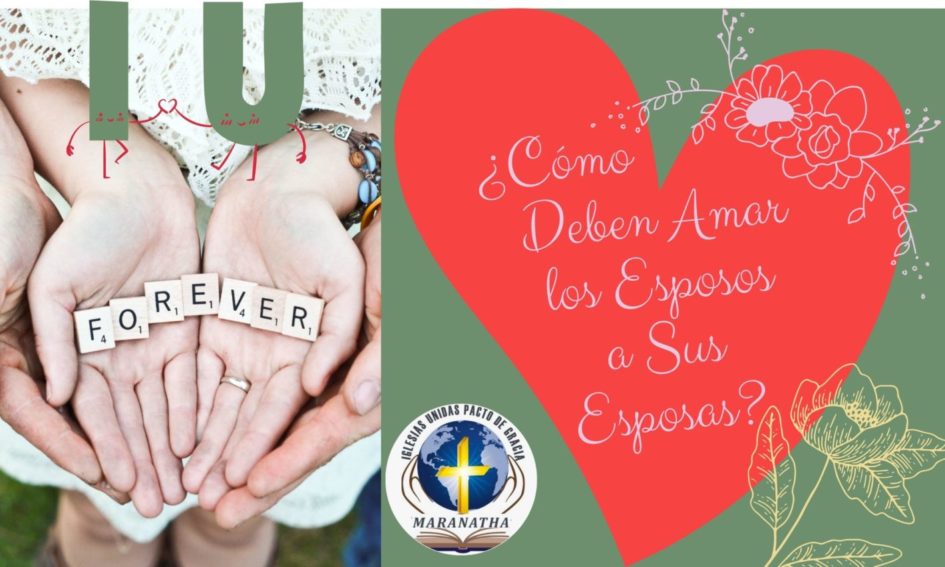 Maridos, Amad a Vuestras Mujeres