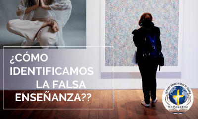 Cómo cuidarnos de falsas enseñanzas?